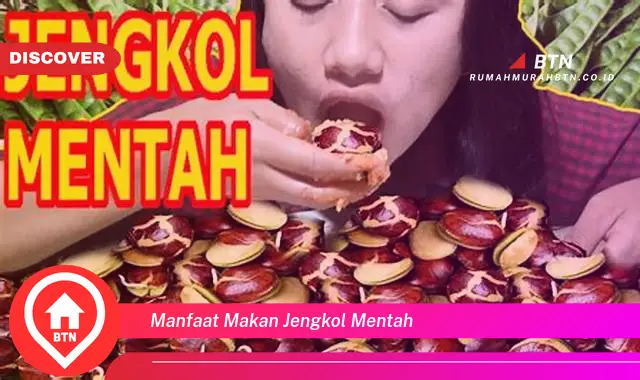 manfaat makan jengkol mentah