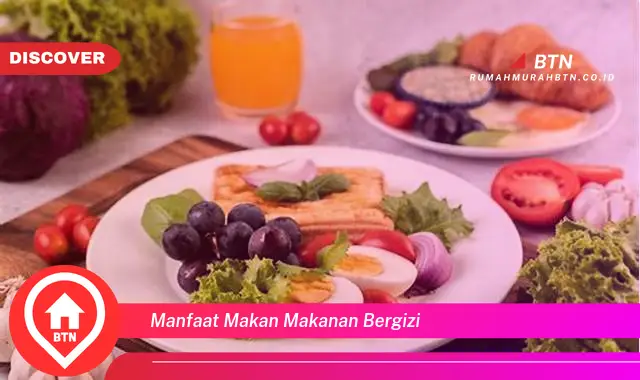 manfaat makan makanan bergizi