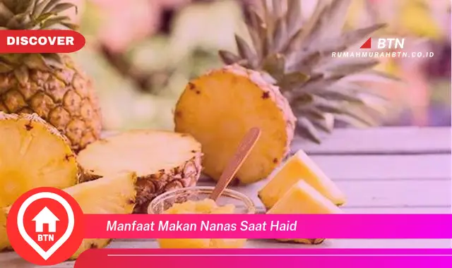 manfaat makan nanas saat haid