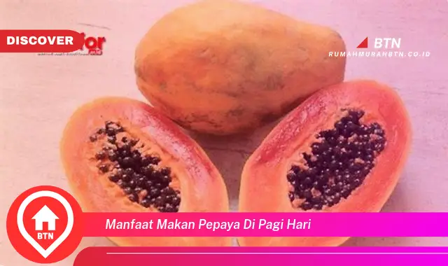 manfaat makan pepaya di pagi hari