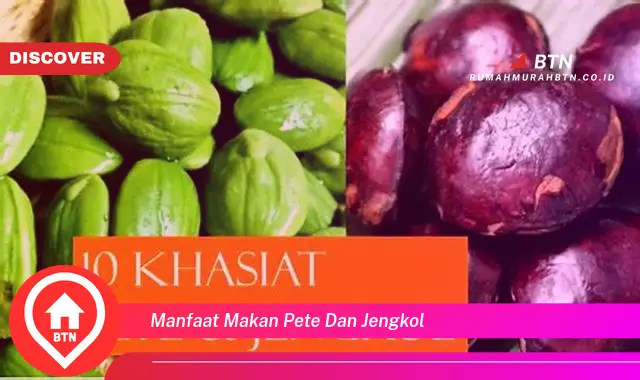 manfaat makan pete dan jengkol