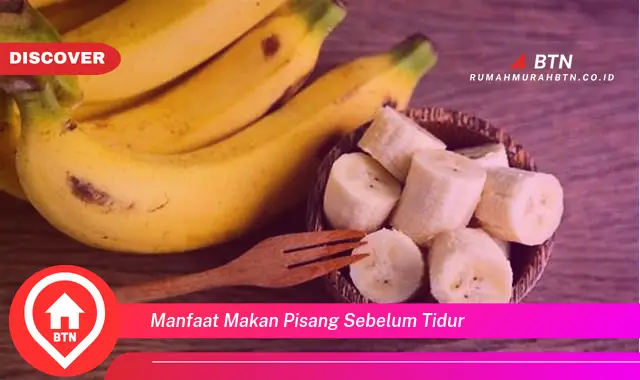 manfaat makan pisang sebelum tidur