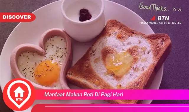 manfaat makan roti di pagi hari