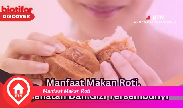 manfaat makan roti