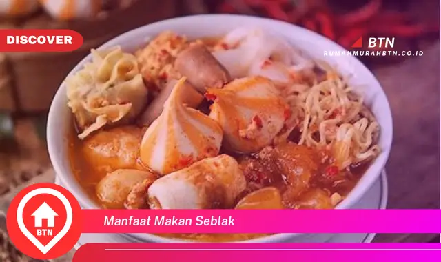 manfaat makan seblak