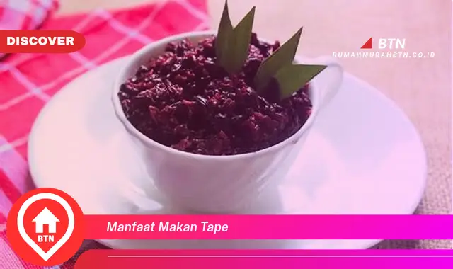 manfaat makan tape