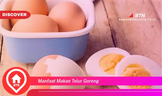 manfaat makan telur goreng