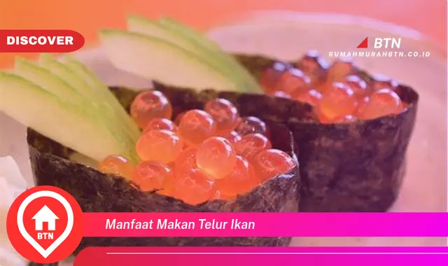 manfaat makan telur ikan