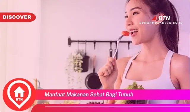 manfaat makanan sehat bagi tubuh