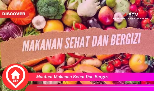 manfaat makanan sehat dan bergizi