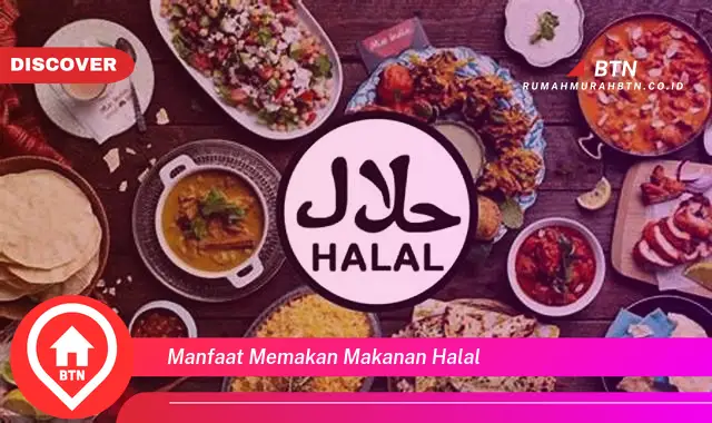 manfaat memakan makanan halal