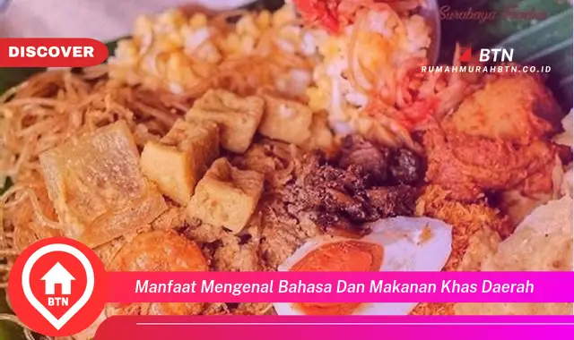 manfaat mengenal bahasa dan makanan khas daerah