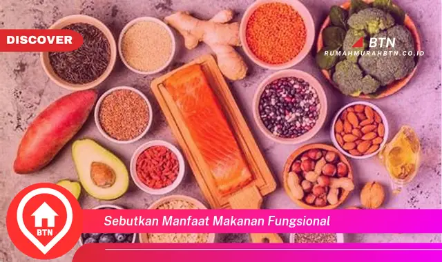 sebutkan manfaat makanan fungsional