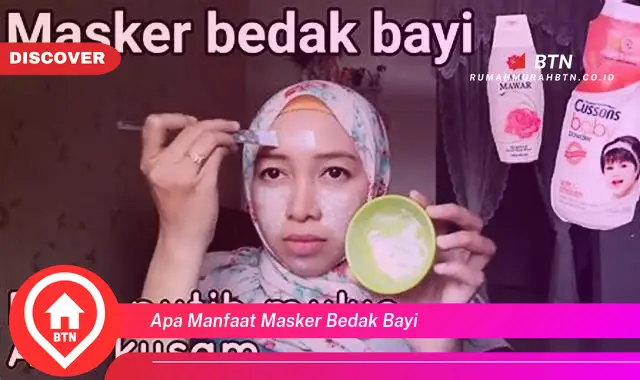 apa manfaat masker bedak bayi