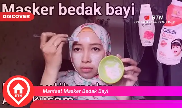 manfaat masker bedak bayi