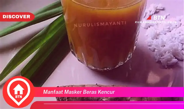 manfaat masker beras kencur