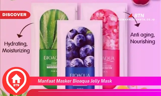 manfaat masker bioaqua jelly mask