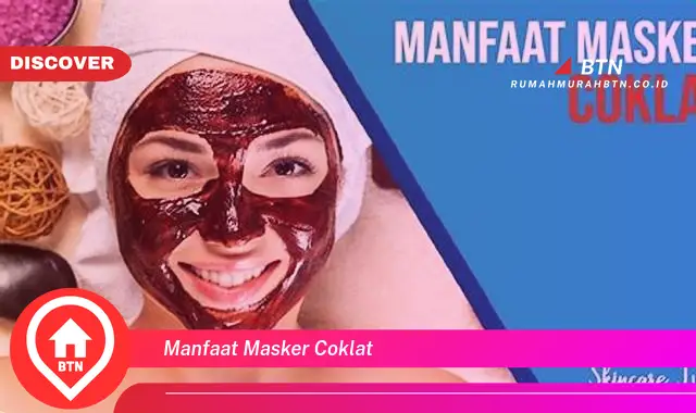 manfaat masker coklat