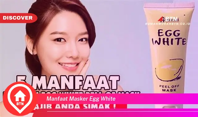 manfaat masker egg white