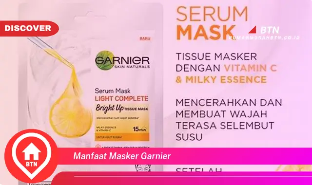 manfaat masker garnier