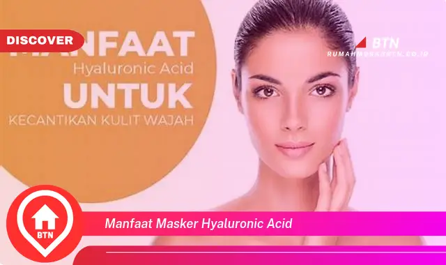 manfaat masker hyaluronic acid