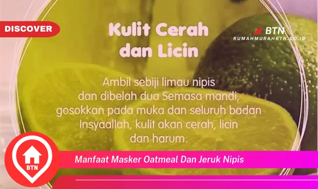 manfaat masker oatmeal dan jeruk nipis