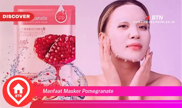 manfaat masker pomegranate