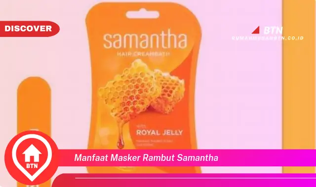 manfaat masker rambut samantha