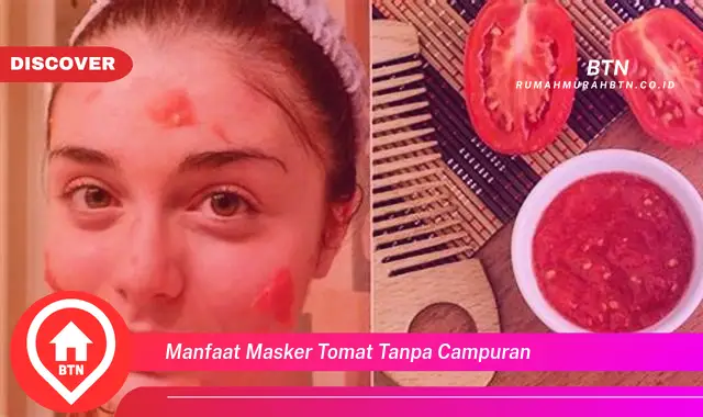 manfaat masker tomat tanpa campuran