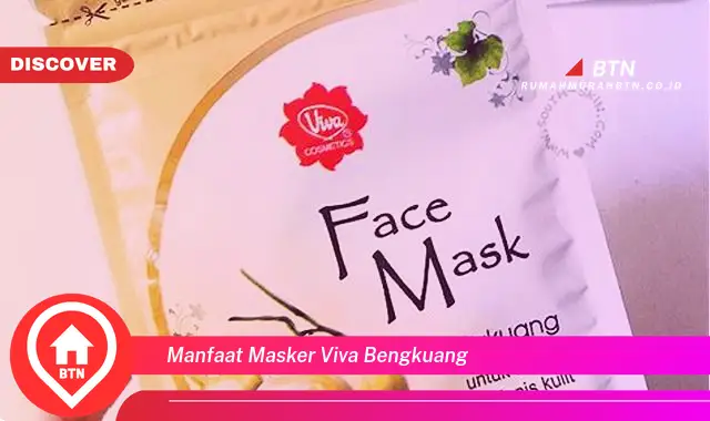 manfaat masker viva bengkuang