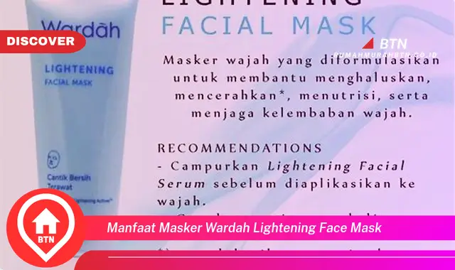 manfaat masker wardah lightening face mask