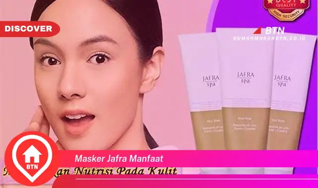 masker jafra manfaat