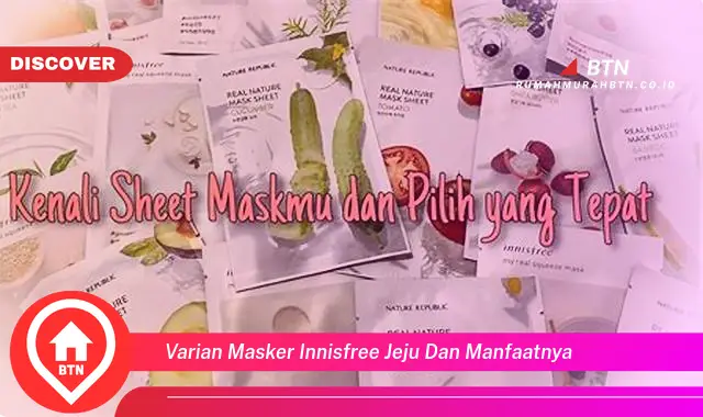 varian masker innisfree jeju dan manfaatnya