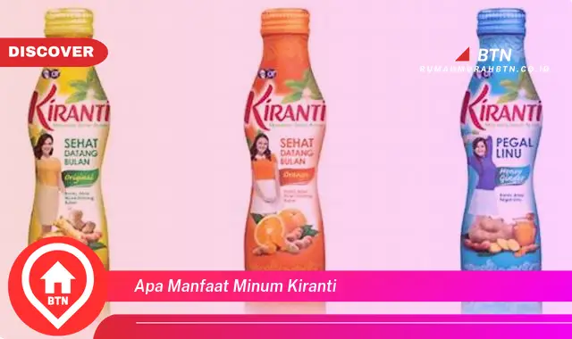 apa manfaat minum kiranti