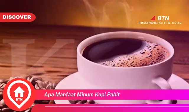 apa manfaat minum kopi pahit