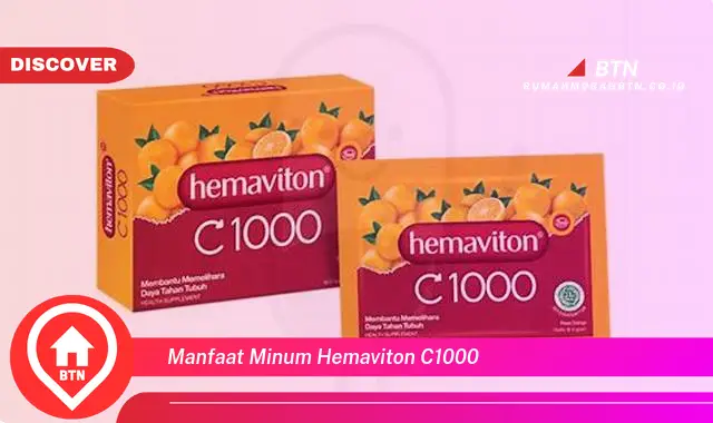 manfaat minum hemaviton c1000