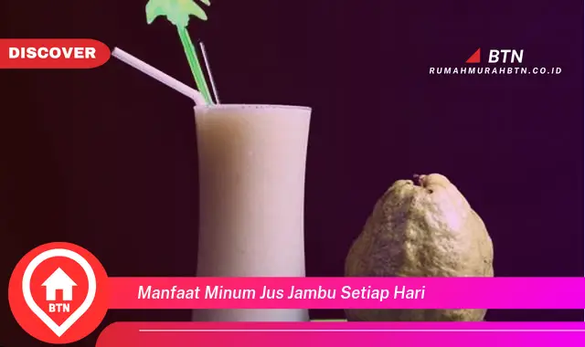 manfaat minum jus jambu setiap hari