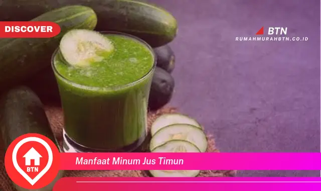 manfaat minum jus timun