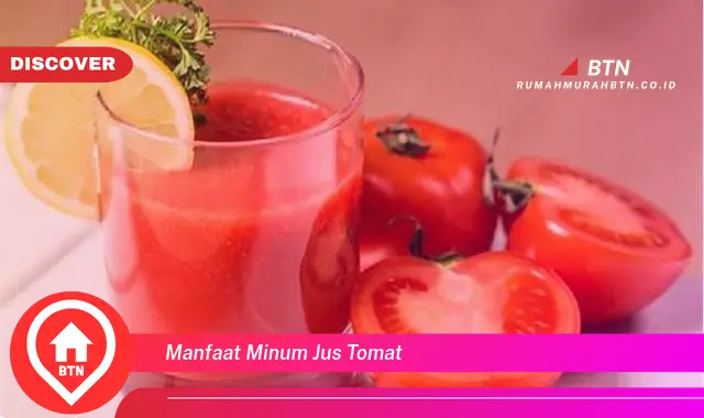 manfaat minum jus tomat