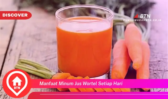 manfaat minum jus wortel setiap hari