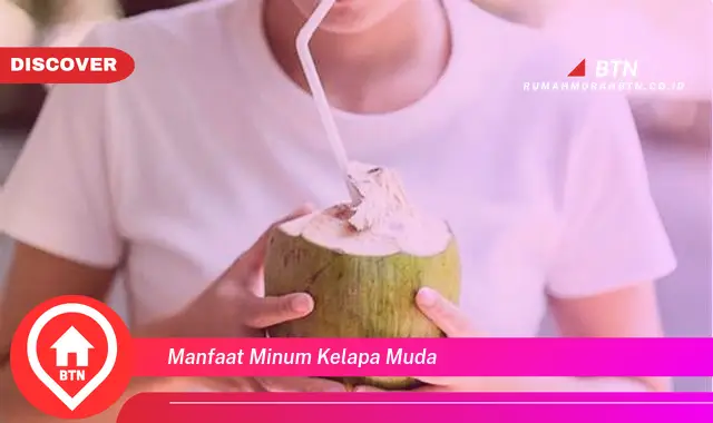 manfaat minum kelapa muda