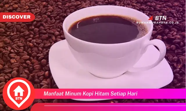 manfaat minum kopi hitam setiap hari