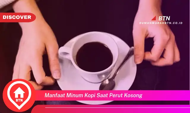 manfaat minum kopi saat perut kosong