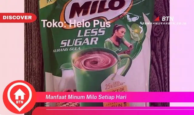 manfaat minum milo setiap hari