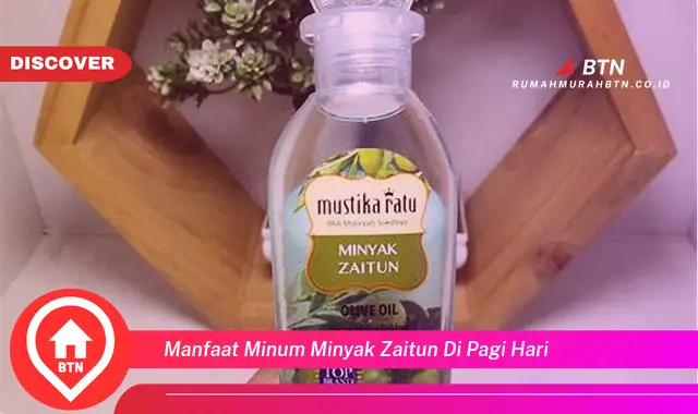 manfaat minum minyak zaitun di pagi hari