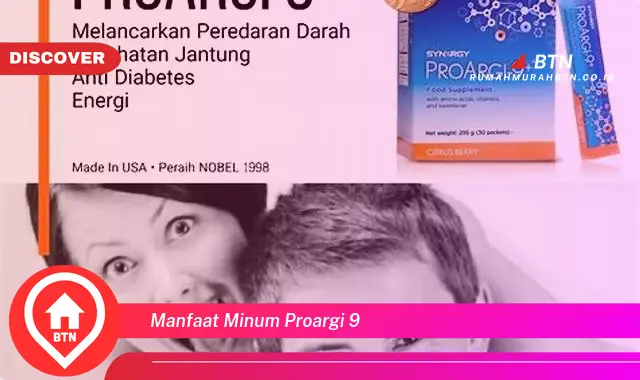 manfaat minum proargi 9