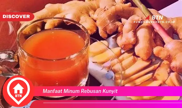 manfaat minum rebusan kunyit