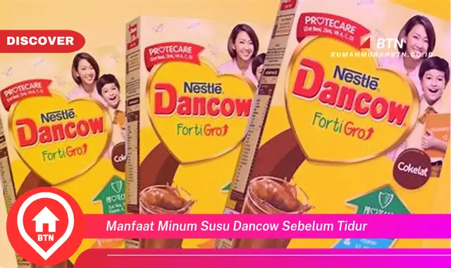 manfaat minum susu dancow sebelum tidur