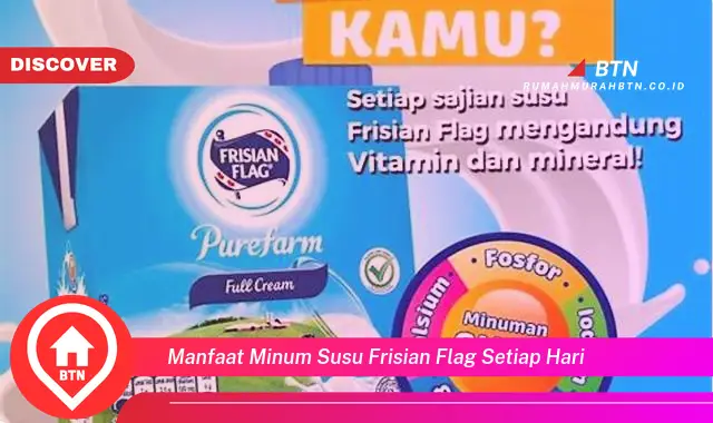 manfaat minum susu frisian flag setiap hari