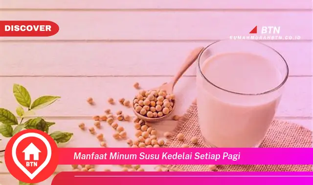 manfaat minum susu kedelai setiap pagi